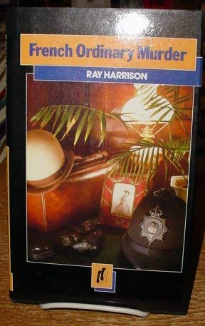 French ordinary murder (Quartet qrime) by Ray Harrison