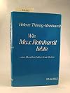 Wie Max Reinhardt lebte