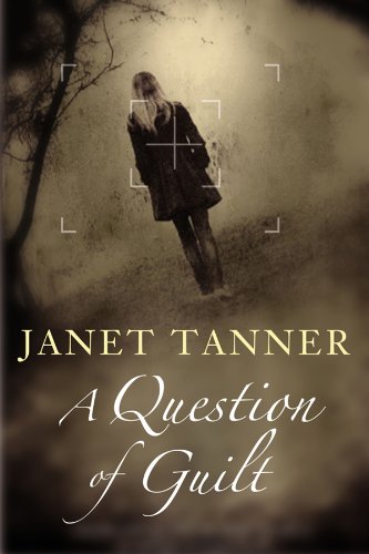 Question of Guilt, A by Janet Tanner