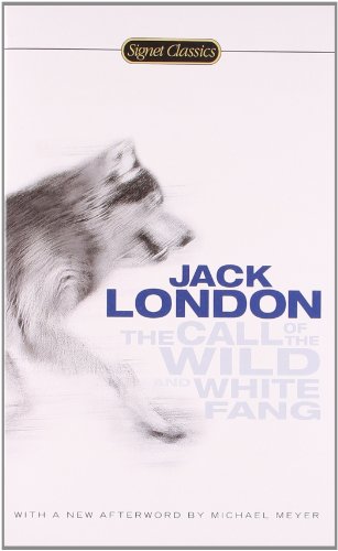 The Call of the Wild and White Fang by Jack London