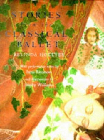 Stories from the Classical Ballet by Belinda Hollyer