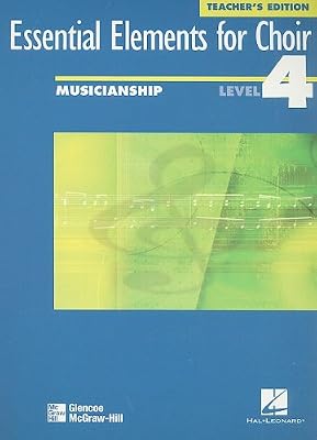 Essential Elements for Choir, Advanced Level 4, Musicianship, Teacher Edition (EXPERIENCING CHORAL MUSIC ADVANCED SE)