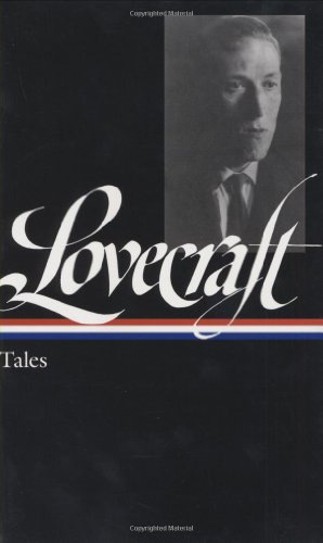 H. P. Lovecraft: Tales (Library of America) by H. P. Lovecraft