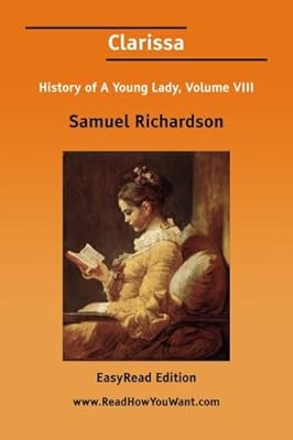 Clarissa: History of a Young Lady, Vol. 8 (EasyRead Edition)