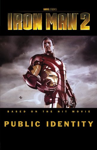 Iron Man 2: Public Identity by Joe Casey