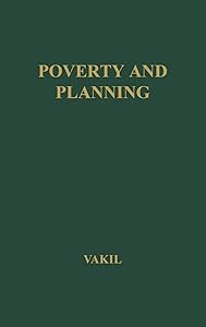 Poverty and Planning by Chandulal Vakil