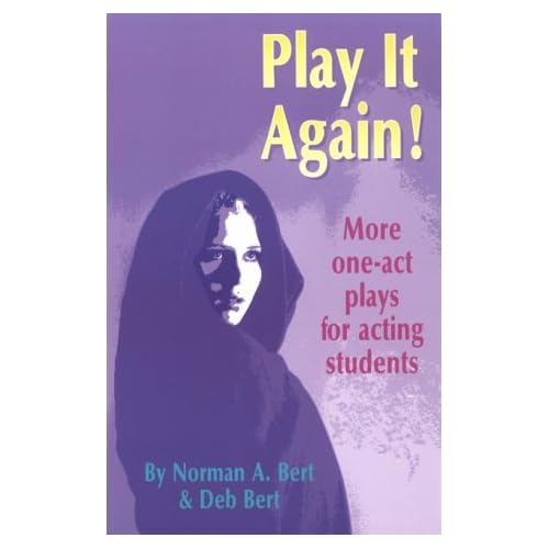 Play It Again!: More One-Act Plays for Acting Students