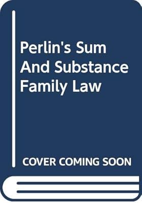 Perlin's Sum And Substance Family Law