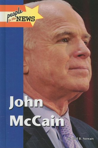 John McCain by Gail B Stewart