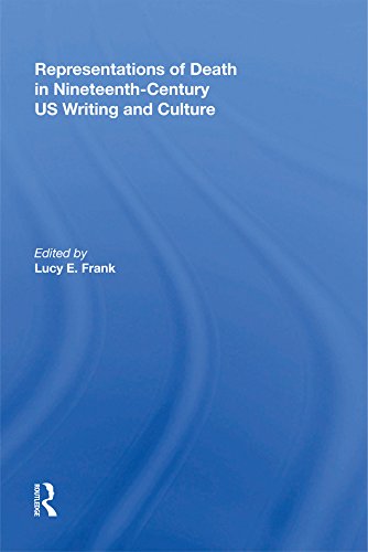 Representations of Death in Nineteenth-Century US Writing and Culture by Lucy Frank