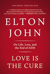 Love Is the Cure: On Life, Loss, and the End of AIDS
