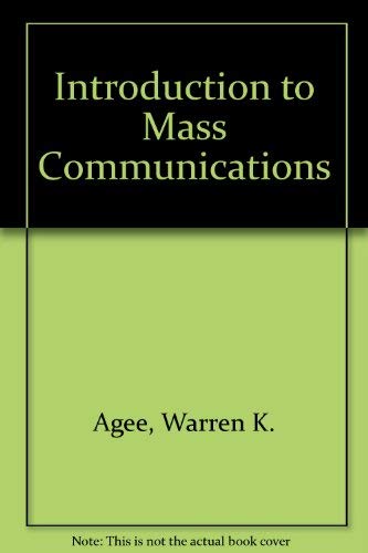 Introduction to Mass Communications by Agee