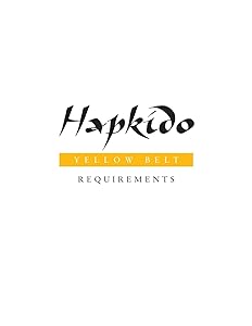 Hapkido: Yellow Belt Requirements (Hapkido Manuals) by Marc Tedeschi