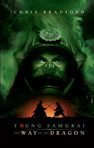 Young Samurai: The Way Of The Dragon by Chris Bradford