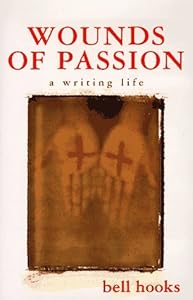 Wounds of Passion: A Writing Life