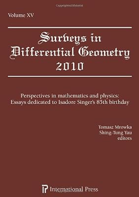 Surveys in Differential Geometry, Vol. 15 (2010) Perspectives in mathematics and physics: Essays dedicated to Isadore Singer's 85th birthday