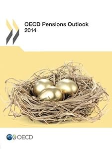 Oecd Pensions Outlook 2014: Edition 2014 by Oecd Organisation For Economic Co-Operation And Development (2014-12-15)