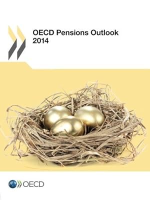 Oecd Pensions Outlook 2014: Edition 2014 by Oecd Organisation For Economic Co-Operation And Development (2014-12-15)