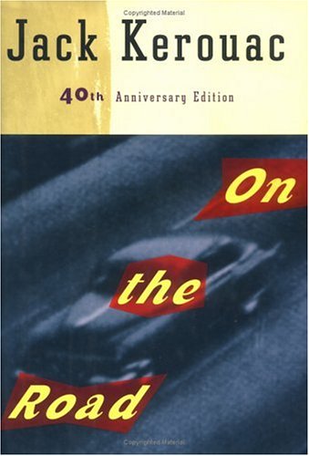 On the Road: 40th Anniversary Edition by Jack Kerouac