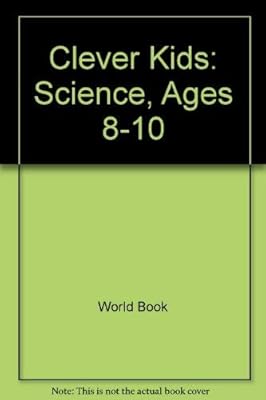 Clever Kids: Science, Ages 8-10