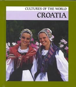 Croatia (Cultures of the World)