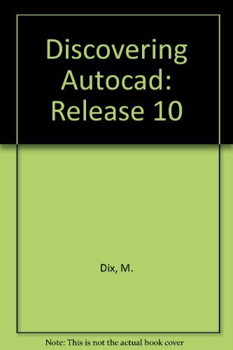 Discovering Autocad Release 10 by Mark Dix
