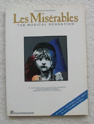 Les Miserables: Piano/Vocal Selections by Boublil, Alain by Alain Boublil