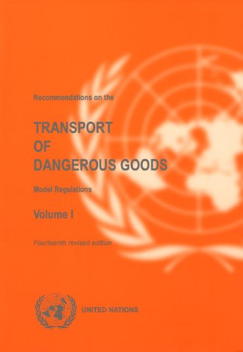 Recommendations on the Transport of Dangerous Goods: Model Regulations by United Nations