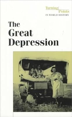 The Great Depression (Turning Points in World History)