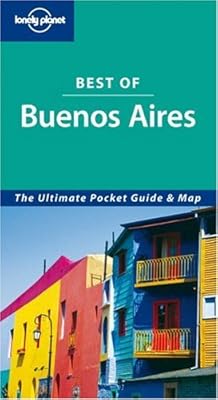 Lonely Planet Best of Buenos Aires (Lonely Planet Best of Series)