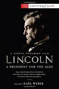 Lincoln: A President for the Ages