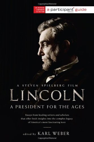 Lincoln: A President for the Ages by Participant Media  ,