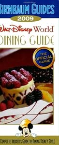 Birnbaum's Walt Disney World Dining Guide 2009