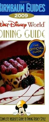 Birnbaum's Walt Disney World Dining Guide 2009