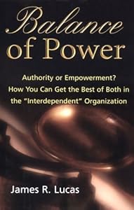 Balance of Power by James R. Lucas