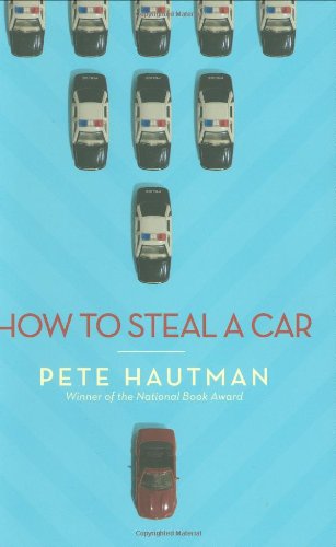 How To Steal A Car by Pete Hautman