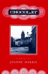 Chocolat: A Novel
