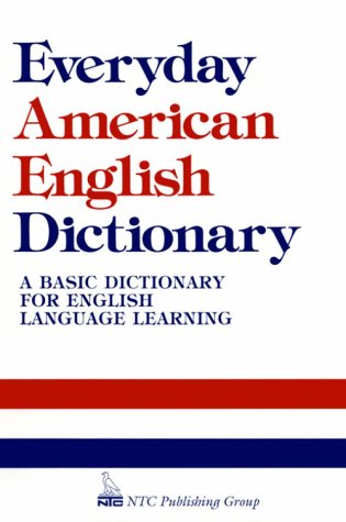 Everyday American English Dictionary by Richard A. Spears