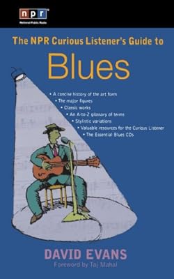 The NPR Curious Listener's Guide to Blues