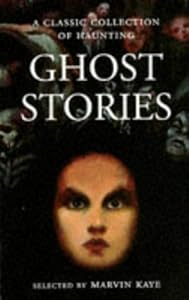 Ghost Stories by Marvin Kaye