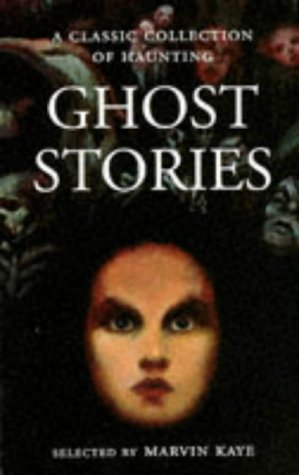Ghost Stories by Marvin Kaye