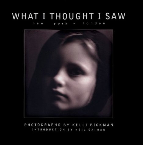 What I Thought I Saw: New York - London by Kelli Bickman