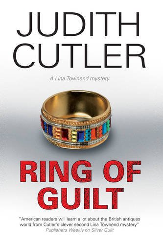 Ring of Guilt (A Lina Townend Mystery) by Judith Cutler