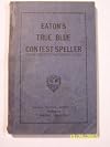 Eaton's True Blue Contest Speller