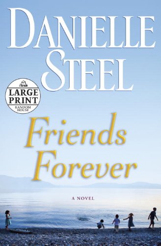 Friends Forever: A Novel by Danielle Steel