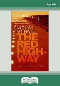 The Red Highway by Nicolas Rothwell