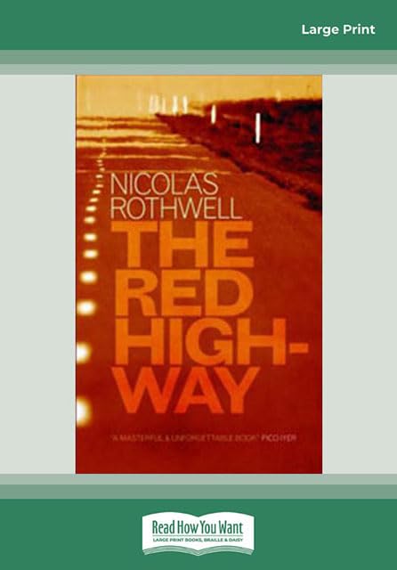 The Red Highway by Nicolas Rothwell