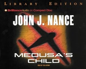 Medusa's Child by John J. Nance