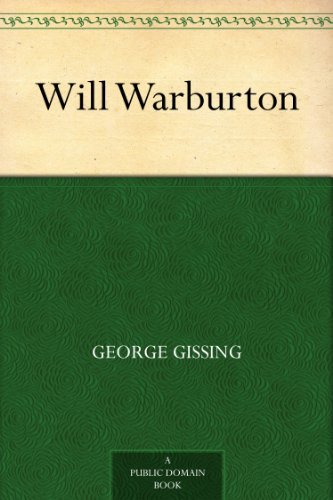 Will Warburton by George Gissing
