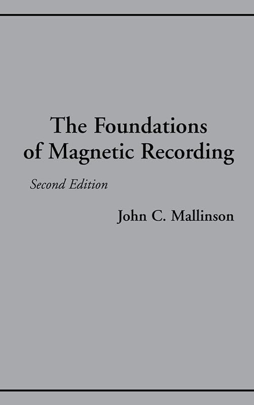 The Foundations of Magnetic Recording by John C. Mallinson